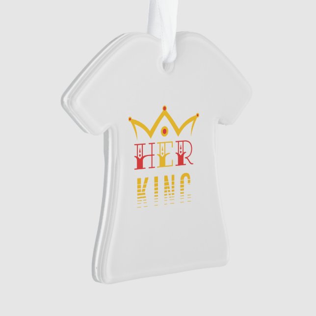 Her King Ornament (Front)