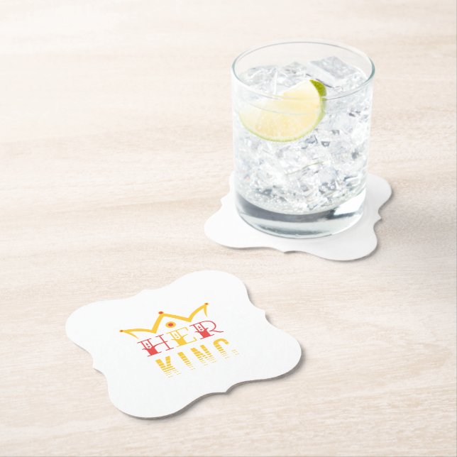 Her King Paper Coaster (Insitu)