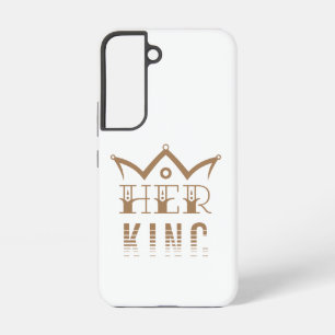 Her King Samsung Galaxy Case