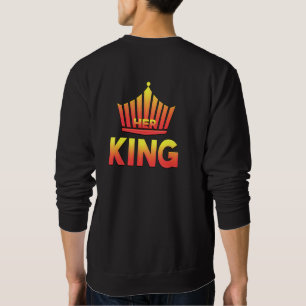 Her King Sweatshirt