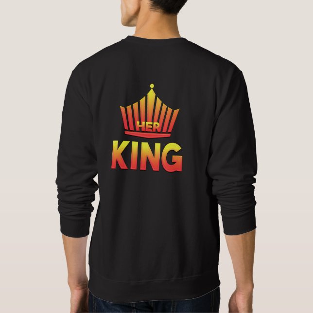 Her King Sweatshirt (Back)