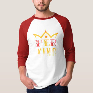 Her King T-Shirt