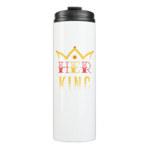 Her King Thermal Tumbler