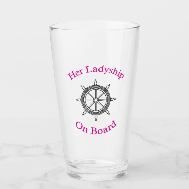 “Her Ladyship on Board” Glass (Front)