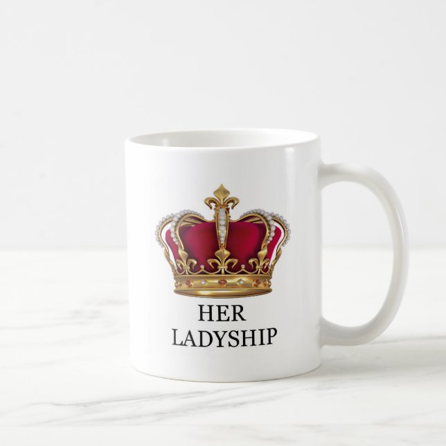 Her Ladyship Printed Novelty Mug (Right)