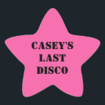 Her Last Disco Cowgirl Bachelorette Party Star Sticker<br><div class="desc">Celebrate brides to be in style with these fun stickers. The pink stars are ready to be customised with your text in bold black stencil style lettering. They coordinate with other items in my disco cowgirls bachelorette party collection.</div>