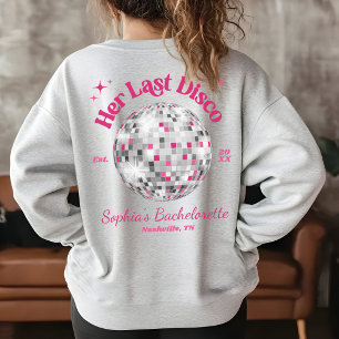 Her Last Disco Queen Bachelorette Party Bridesmaid Sweatshirt