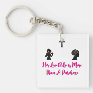 "Her Level Up is More Than A Purchase" Key Ring