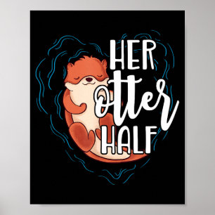 Her Otter Half Pun Romantic Couple Valentine's Day Poster