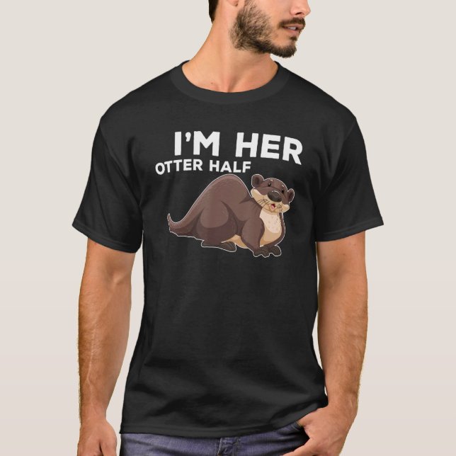 Her Otter Half Pun Romantic Couple Valentine's Day T-Shirt (Front)