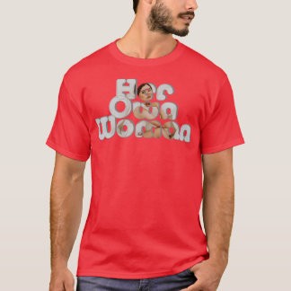 Her Own Woman 2 T-Shirt