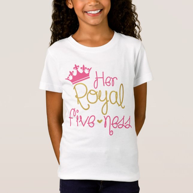 Her Royal Fiveness 5th Birthday Shirt (Front)