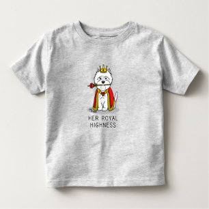 Her Royal Highness Queen Westie Dog Toddler T-Shirt