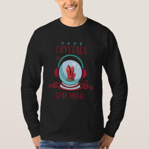 Herbal Chakras And Healing Or Sage Crystals And Tr T-Shirt