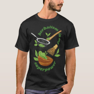 Herbalism Herbalist PhytoHerb Herbs Herbal (88) T-Shirt