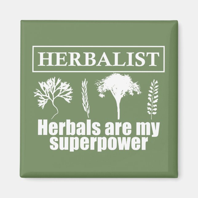 herbalist herbals are my superpower magnet (Front)