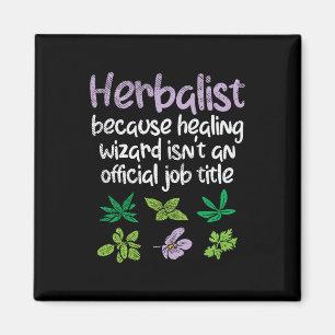 Herbalist Herbs Funny Magnet