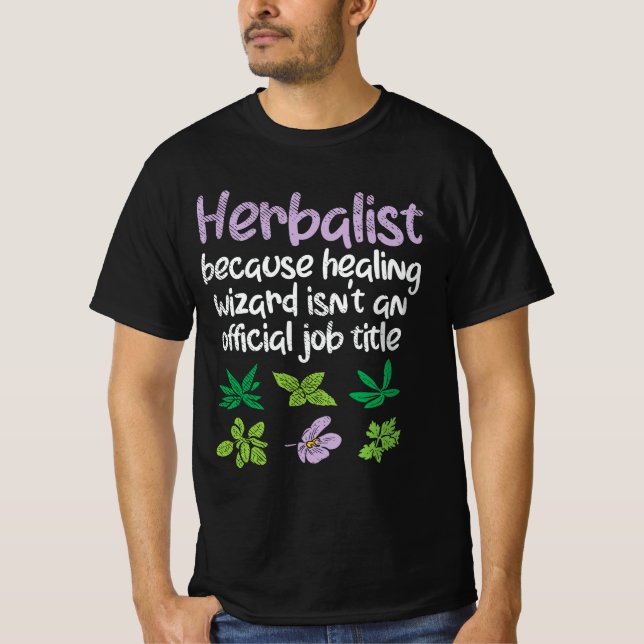 Herbalist Herbs Funny T-Shirt (Front)