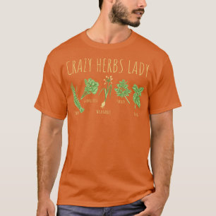 Herbs Crazy Herbs Lady 3 T-Shirt