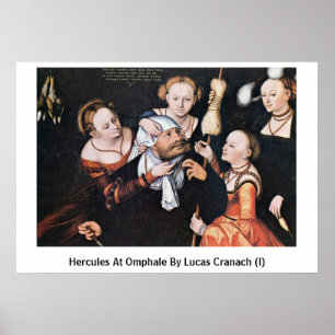 Hercules At Omphale By Lucas Cranach (I) Poster