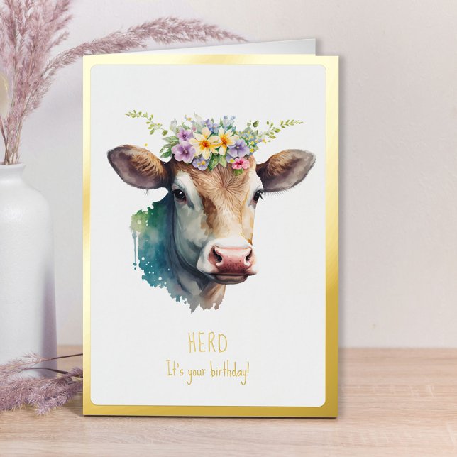 Herd it's Your Birthday Funny Floral Cow Gold Foil Greeting Card (Creator Uploaded)