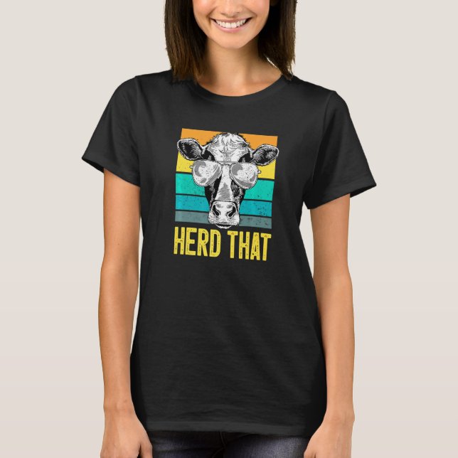 Herd That Retro Farmer Cows T-Shirt (Front)