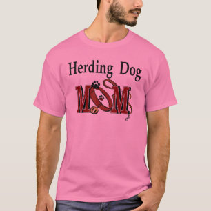 Herding Dog Mum Gifts T-Shirt