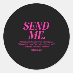 Here Am I Send Me Isaiah 6_8 Christian Bible Verse Classic Round Sticker