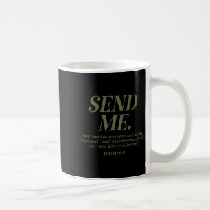 Here Am I Send Me Isaiah 6_8 Christian Bible Verse Coffee Mug