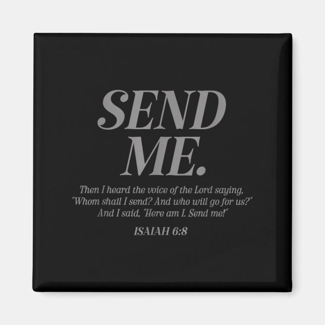 Here Am I Send Me Isaiah 6_8 Christian Bible Verse Magnet (Front)