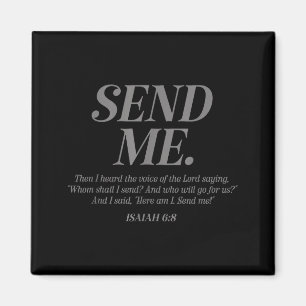 Here Am I Send Me Isaiah 6_8 Christian Bible Verse Magnet