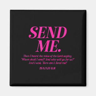 Here Am I Send Me Isaiah 6_8 Christian Bible Verse Magnet