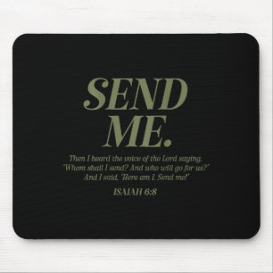 Here Am I Send Me Isaiah 6_8 Christian Bible Verse Mouse Pad