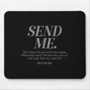 Here Am I Send Me Isaiah 6_8 Christian Bible Verse Mouse Pad