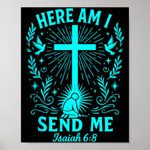 Here Am I Send Me Isaiah 6_8 Christian Bible Verse Poster