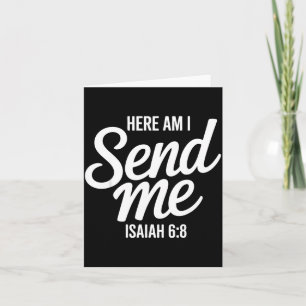 Here Am I Send Me Isaiah 6 8 Missionary Scripture Card