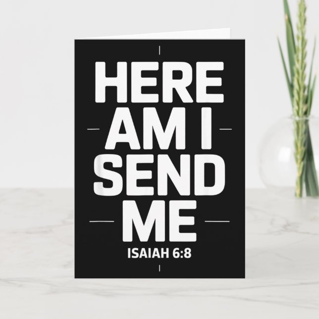 Here Am I Send Me Isaiah 6 8 Missionary Scripture  Card (Front)
