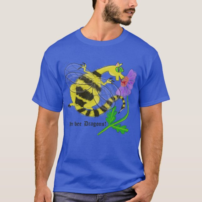 Here Bee Dragons! T-shirt (Front)