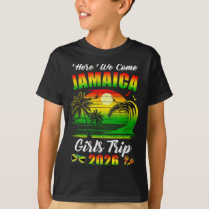 Here Come 2026 Jamaica Girls Trip Summer Vacation T-Shirt