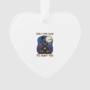 Here Come Again Haunted Castle Ghosts Moon Ornament