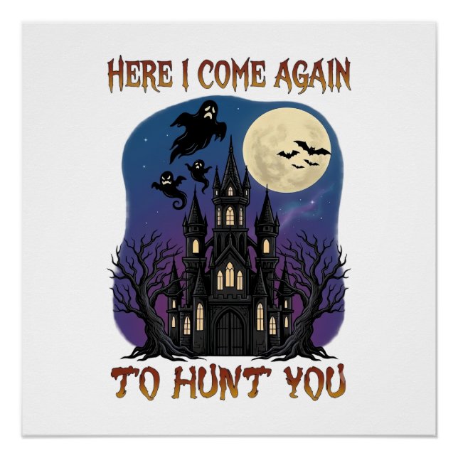 Here Come Again Haunted Castle Ghosts Moon Poster (Front)