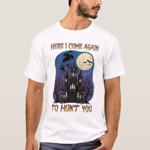 Here Come Again Haunted Castle Ghosts Moon T-Shirt