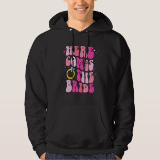 Here Come The Bride Bachelorette Party Bride Brida Hoodie