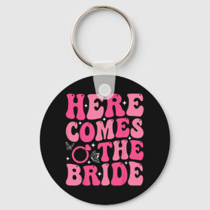 Here Come The Bride Bridal Party Wedding Bachelore Key Ring