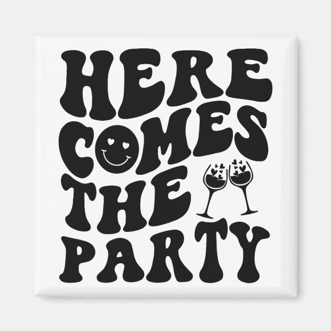 Here Come The Bride Party Retro Groovy Bachelorett Magnet (Front)