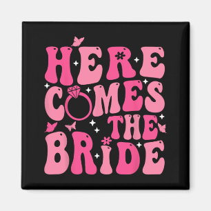 Here Come The Bride Pink Groovy Bachelorette Party Magnet