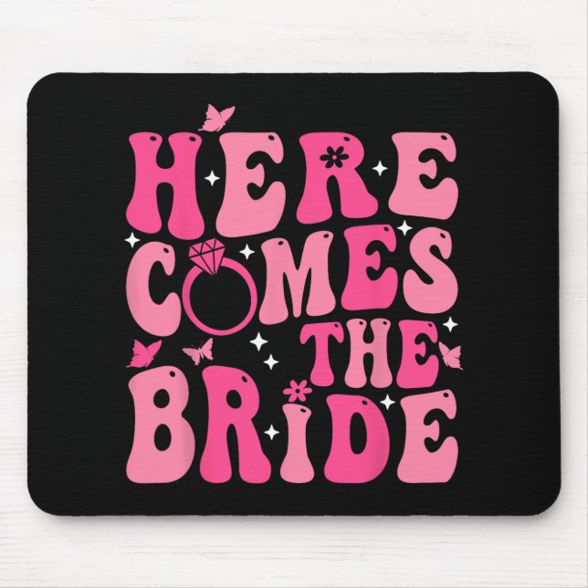 Here Come The Bride Pink Groovy Bachelorette Party Mouse Pad (Front)