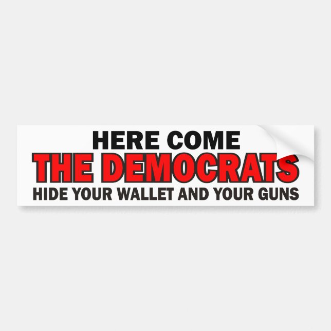 Here Come The Democrats Bumper Sticker (Front)