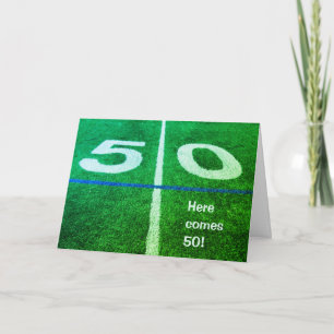 Here comes 50 yard line football 50th birthday card