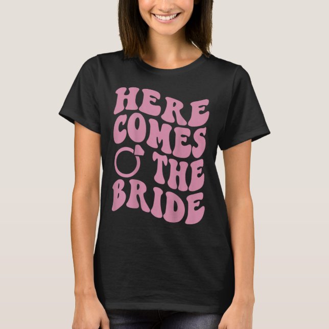 Here Comes Bride Groovy Groom Engaged Mrs Bachelor T-Shirt (Front)
